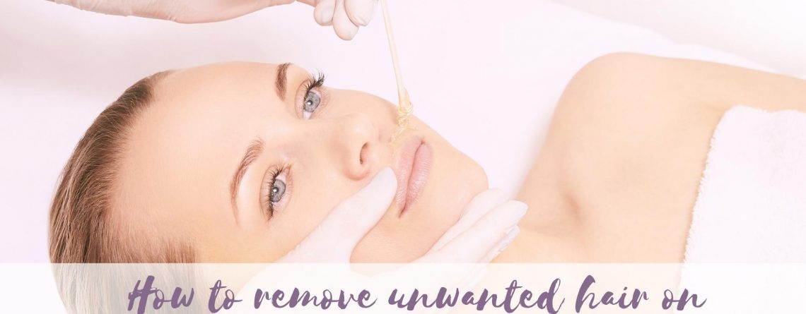How to remove unwanted hair on the upper lip