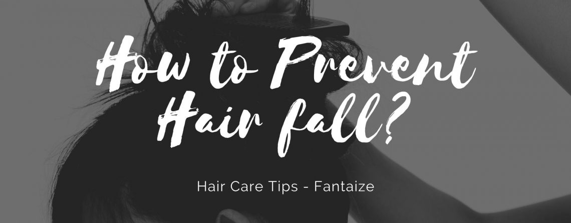 How to Prevent Hair fall