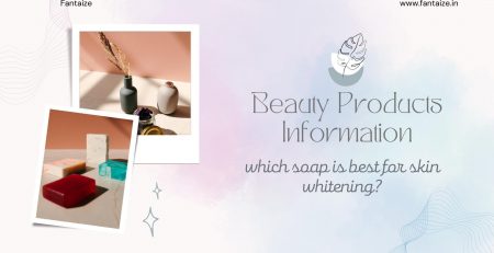 which soap is best for skin whitening